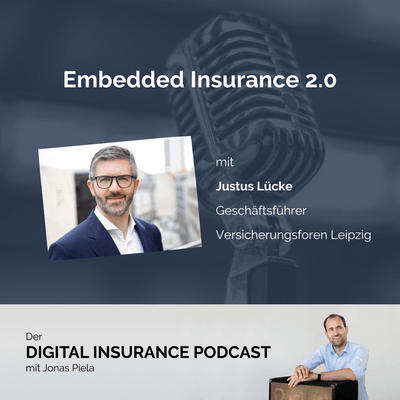 Embedded Insurance 2.0 mit Justus Lücke